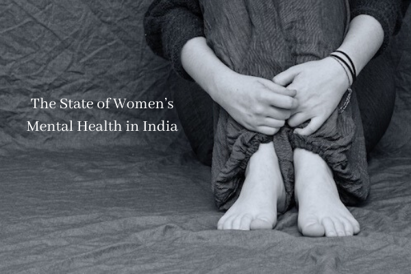 The State of Women's Mental Health in India | Counseling ...