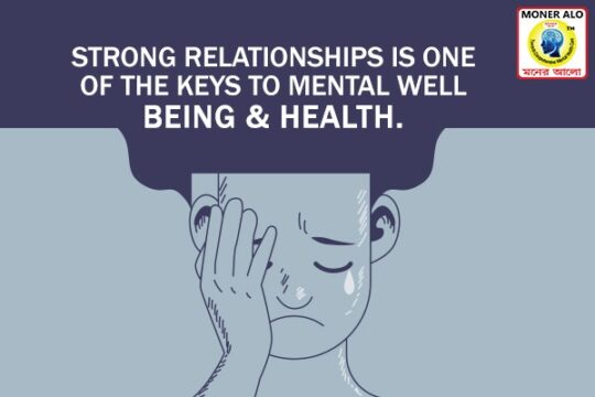Strong Relationships is one of the Keys to Mental Well Being & Health.