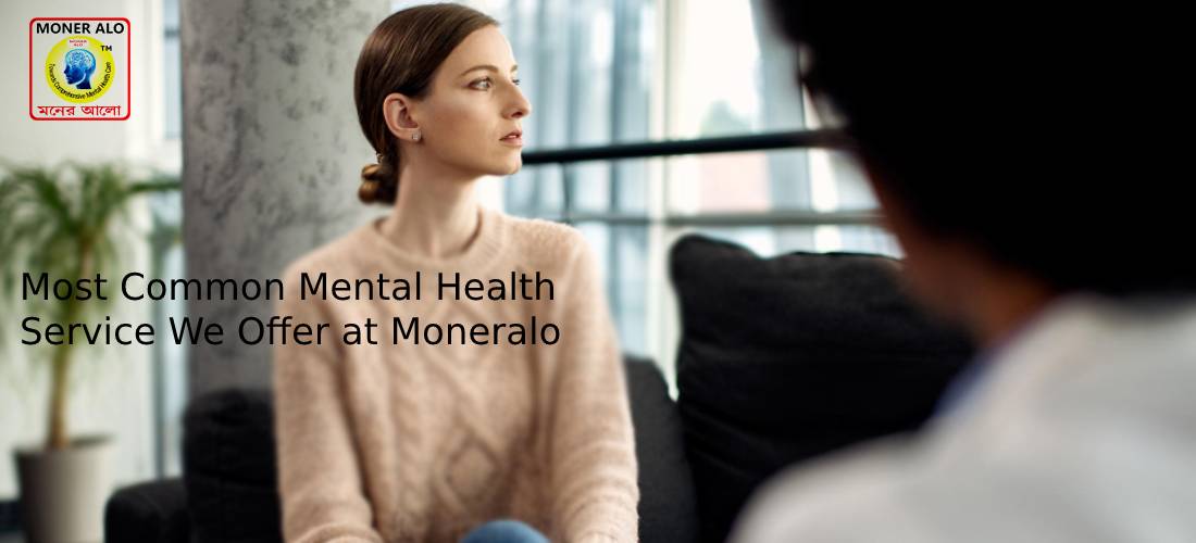 Most Common Mental Health Service We Offer at Moneralo